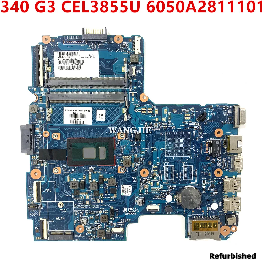 

Refurbished For HP 340 G3 348 G3 TPN-I124 Laptop Motherboard 845203-001 845203-501 845203-601 6050A2811101 CEL3855U