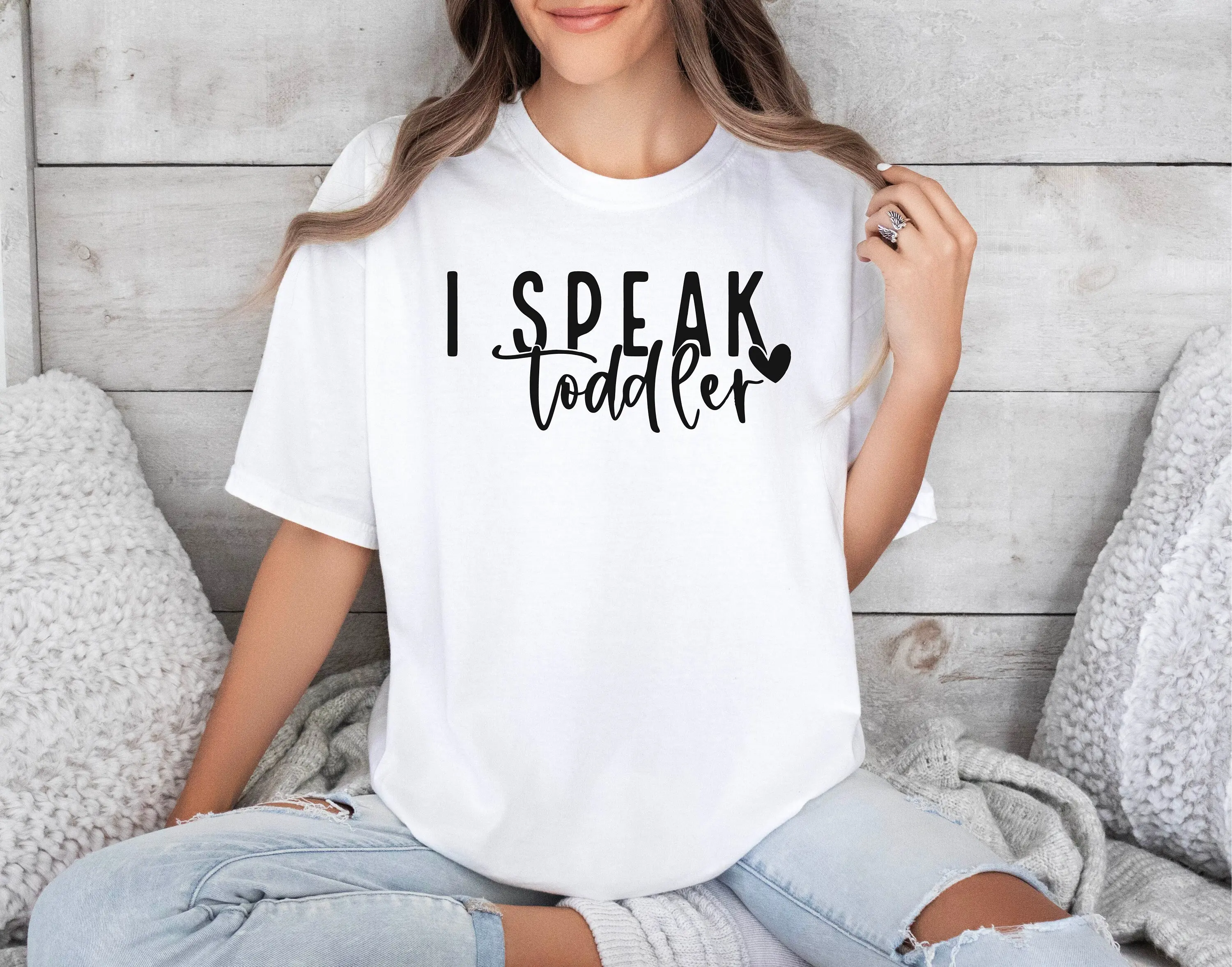 I Speak Toddler T Shirt Comfort Colors Preschool Teacher Life Babysitting Worker Daycare Provider Cute