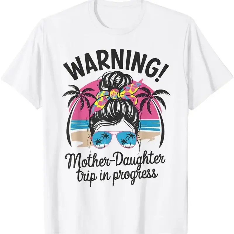 Warning mother daughter Trip In Progress Funny T Shirt