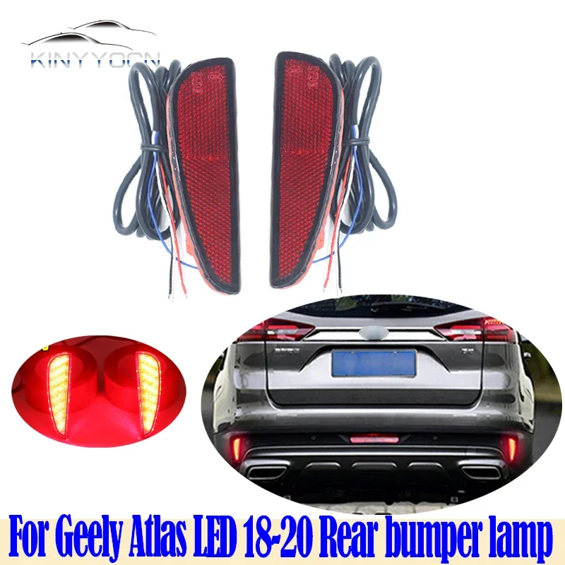 For Geely Atlas Boyue LED 2018 19 2020 Rear Bumper Fog Light Reflector Stop Light Rear Fog Light Foglamp Brake Lamp Warning Lamp