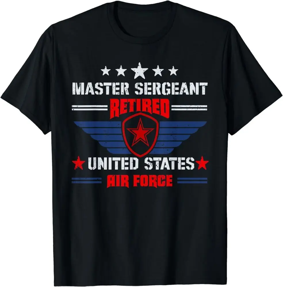 Master Sergeant Retired US Air Force  Retirement T-Shirt Y2K tops Unisex Summer Short Sleeve