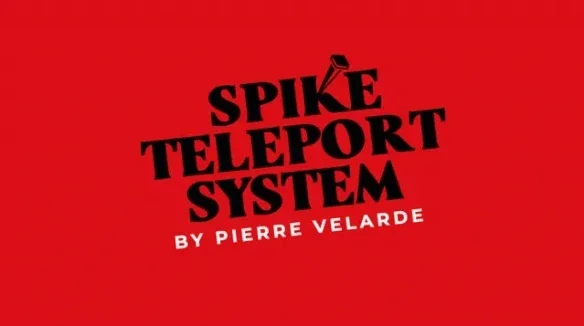 Spike Teleport System by Pierre Velarde - Magic tricks (Instant Download)
