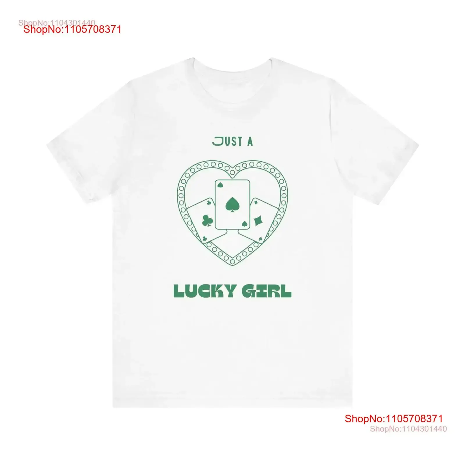 Just a Lucky Girl T Shirt Positive Affirmation Fun and Playful Trendy Apparel Cute Casual Wear vintage Washed Slightly