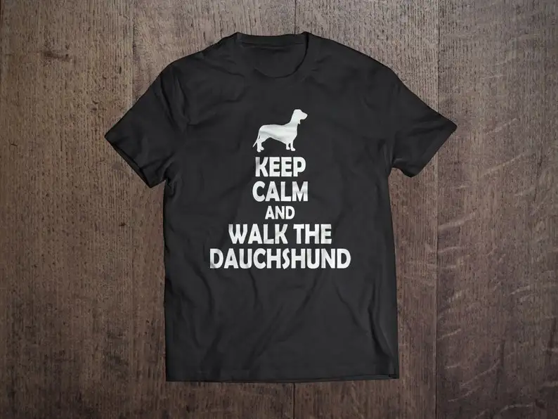 

Keep Calm And Walk The Dauchshund T-shirt The Dauchshund Tshirt Pet Shirt The Dauchshund Tee Men