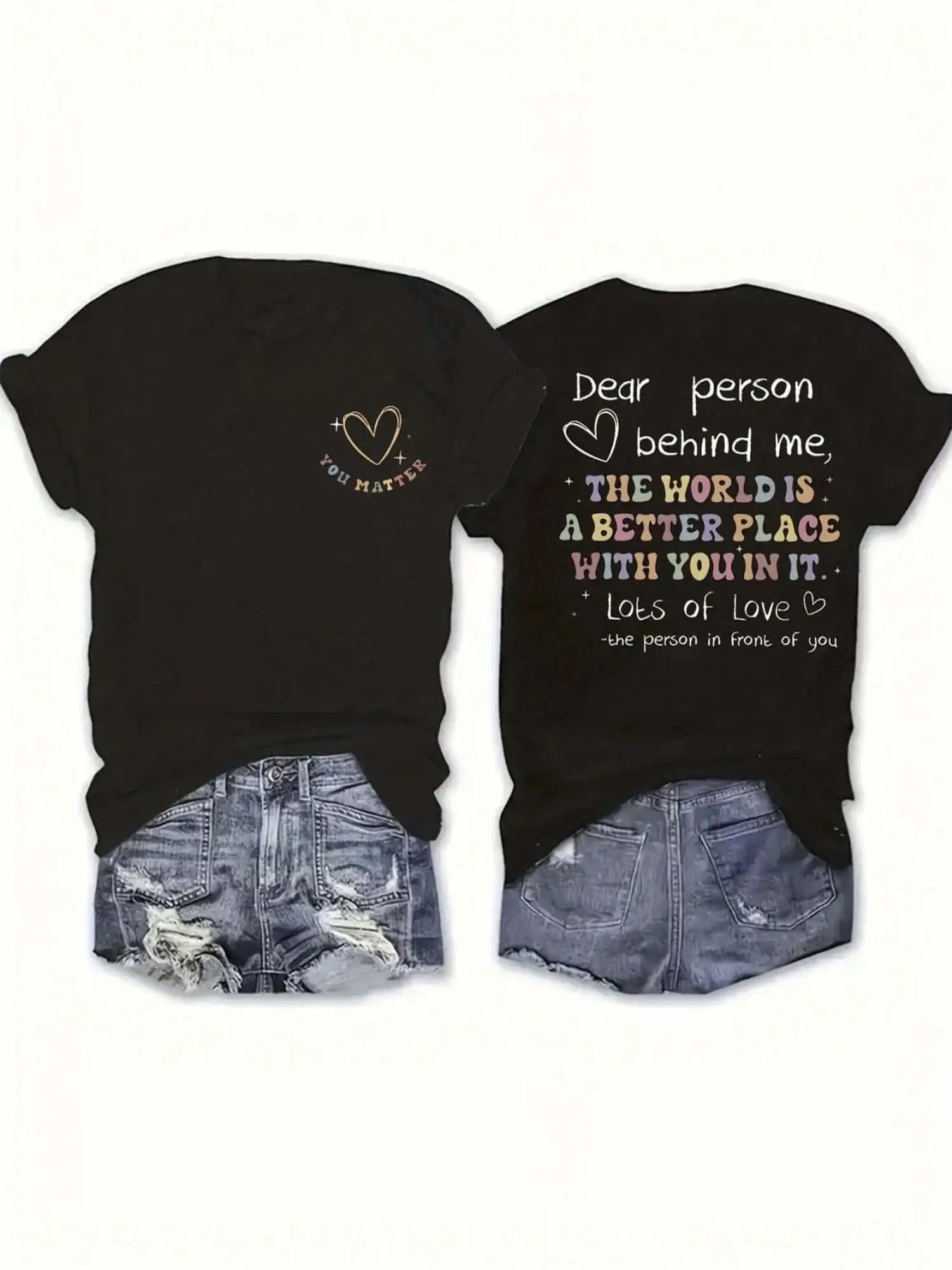 Men Women Inspirational Matter Front Dear PersBehind Back Print Black T-Shirt Comfortable Crew Neck Short Sleeve Graphic Tee Super Soft Breathable