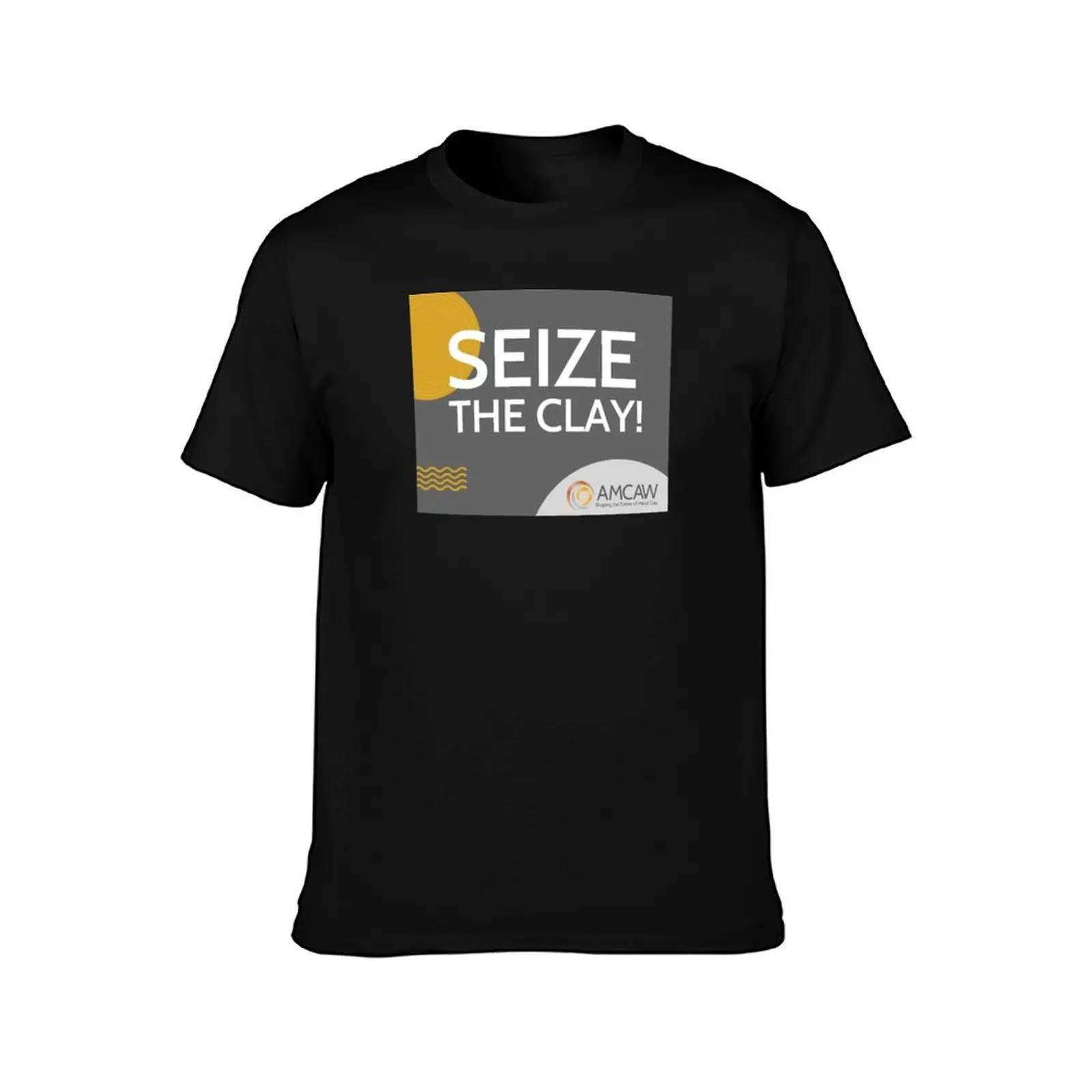 Seize the Clay! T-Shirt Sun Block Outdoor T-Shirt