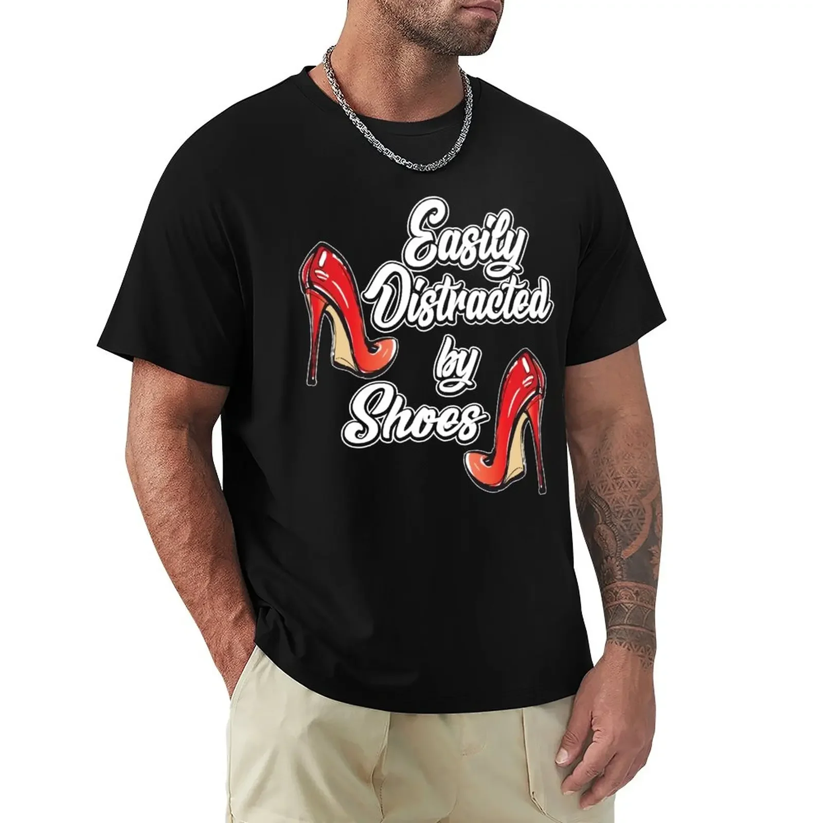 Womens High Heels Tshirt Women | Easily Distracted By Shoes Shirt T-Shirt