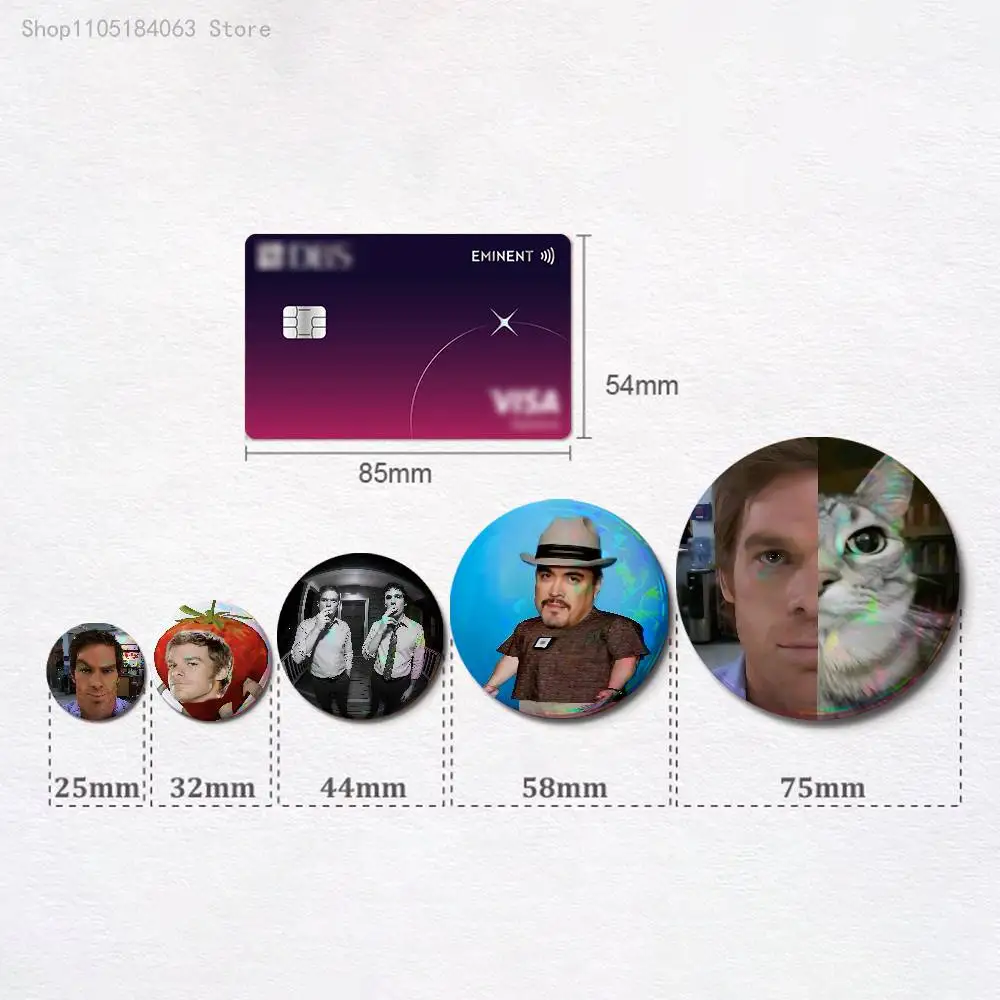 D-Dexter Morgan Badges 25 32 44 58 75 mm Round Cosplay Pin Bag Decor Fans Collect Friends Gifts Brooch Souvenir