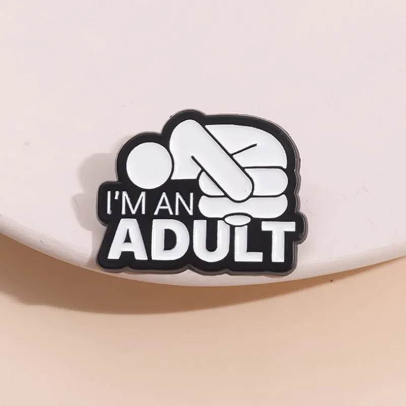 I'M An Adult Mental Health Badge Brooches Creative Embrace Yourself Enamel Pins Backpack Clothes Lapel Jewelry Accessory