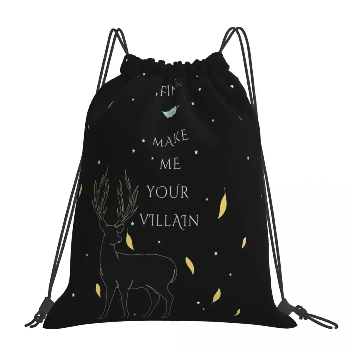 Fine, Make Me Your Villain Backpacks Portable Drawstring Bags Drawstring Bundle Pocket Sports Bag BookBag For Man Woman School