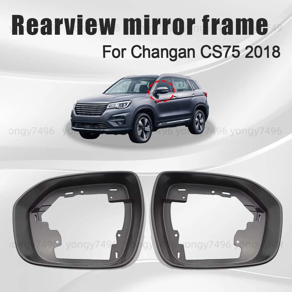 

Protective Cover Black Rearview Mirror Frame For Changan CS75 2018 Car Rearview Accessories Replace Car Upgrade Decoration