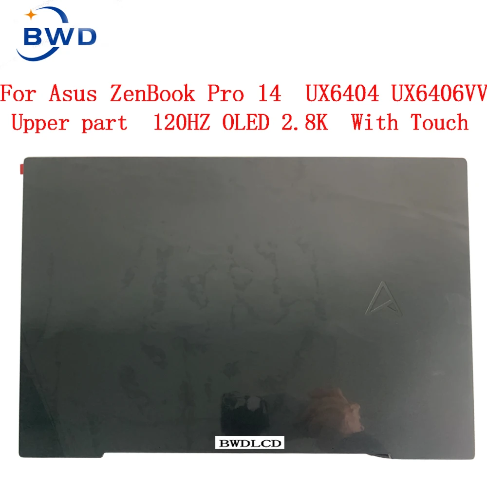 90NB0Z81-RA0010 New A+ Laptop LCD/LED Touch Screen/Display Assembly For Asus Zenbook Pro 14 2023 UX6404 UX6404V Upper Half 1sets