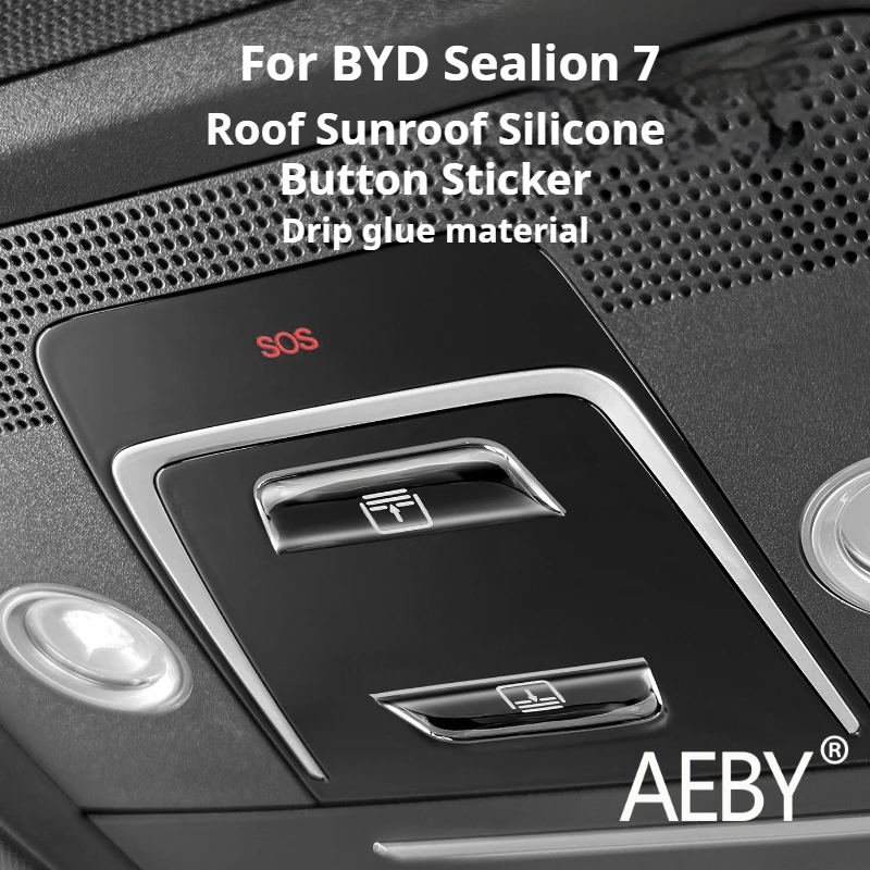 

AEBY For BYD Sealion 7 2024 Sunroof Switch Button Cover Sticker Anti-Scratch Protector Car Interior Decor Part Accessories