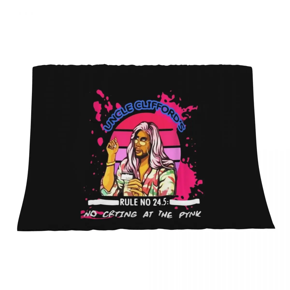 

P Valley Uncle Cliff-ord's Rule no 24.5 no Crying at The pynk Gift For Fans, For Men and Women Throw Blanket Sofa Throw Blankets