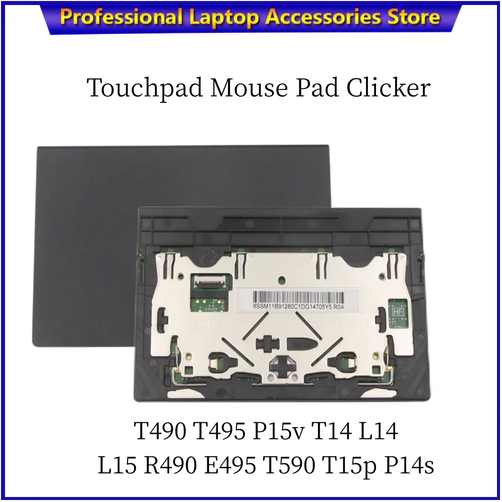 

New For Lenovo Thinkpad T490 T495 P15v T14 L14 L15 R490 E495 T590 T15p P14s Laptop Touchpad Mouse Pad Clicker 01YU301 01YU302