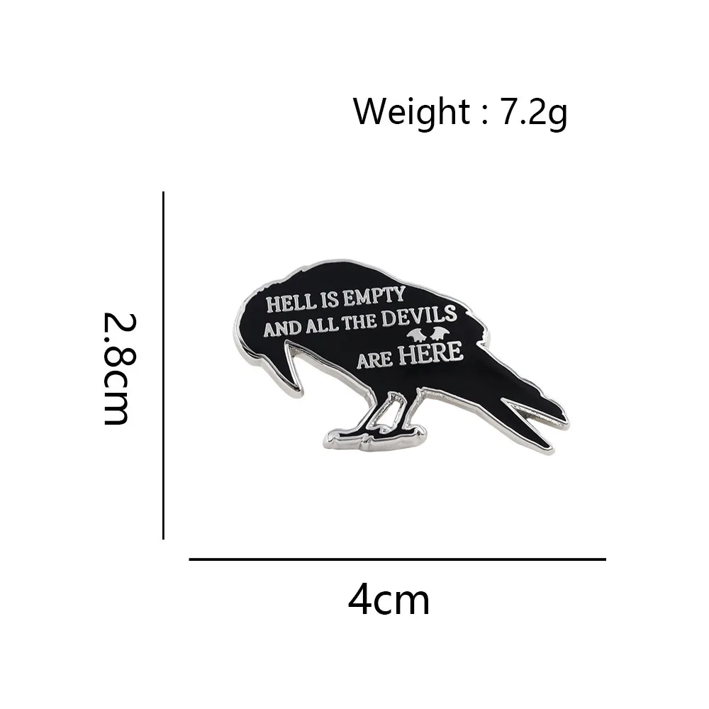 Raven Silhouette Enamel Pin Hell Is Empty And All The Devils Are Here Quote Lapel Brooch Gothic Raven Badge For Backpack Clothes