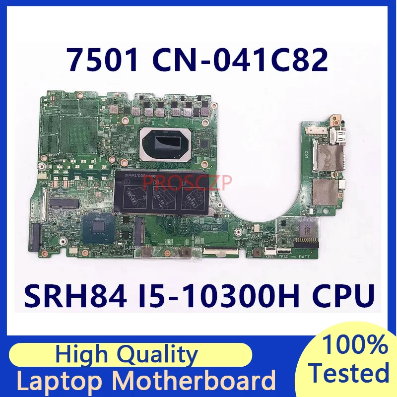 

CN-041C82 041C82 41C82 Mainboard For DELL 7501 Laptop Motherboard With SRH84 I5-10300H CPU 19804-1 100% Full Tested Working Well