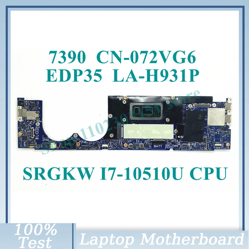 

CN-072VG6 072VG6 72VG6 With SRGKW I7-10510U CPU EDP35 LA-H931P For Dell XPS 7390 Laptop Motherboard 100%Full Tested Working Well