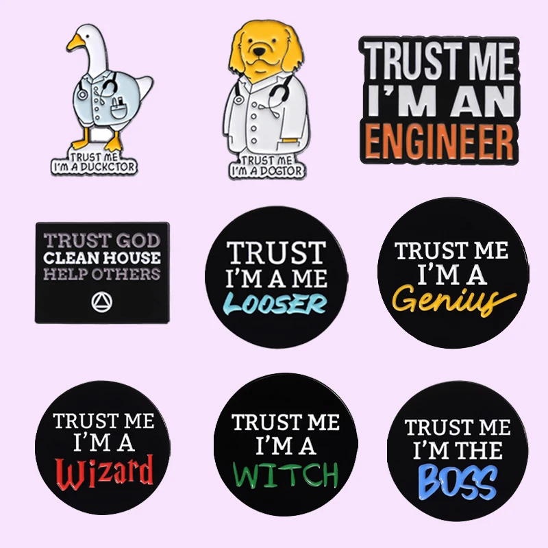 Trust Me I'M An Engineer Enamel Pins Trust Me I'M Series Cute Cartoon Brooches Lapel Badge Backpack Clothes Accessories for Gift