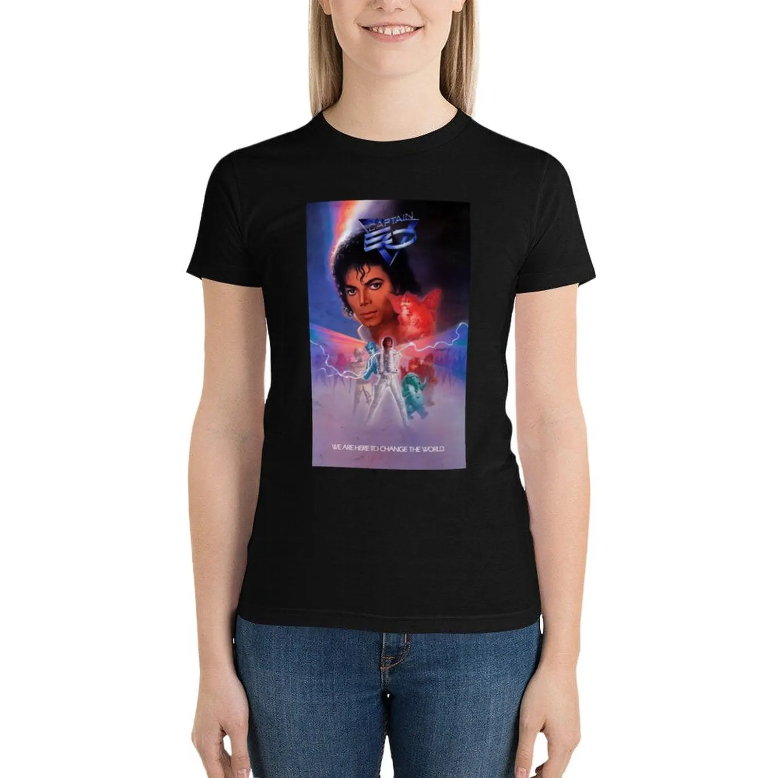 Captain EO We Are Here To Change The World Vintage Poster T-Shirt Blouse Female clothing Aesthetic clothing Women tops