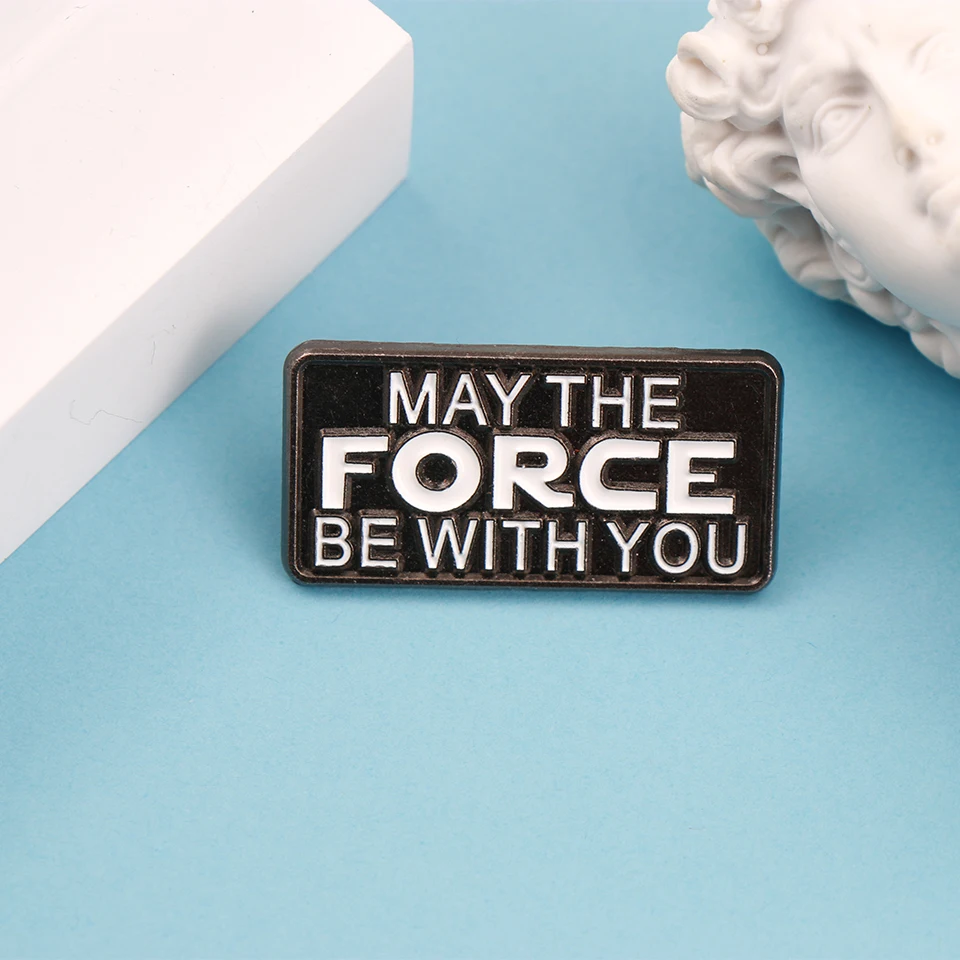 Letters May The Force Be with You Enamel Metal Pins Brooches Badges Backpack Accessories Wholesale Jewelry Gift for Kids Friends