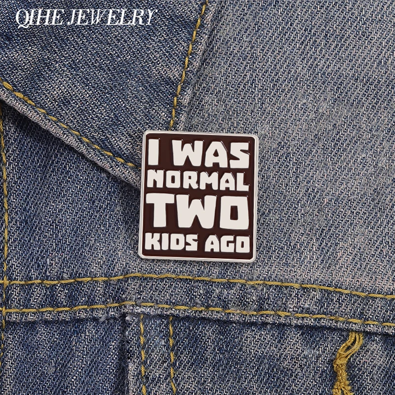 I Was Normal Two Ki…