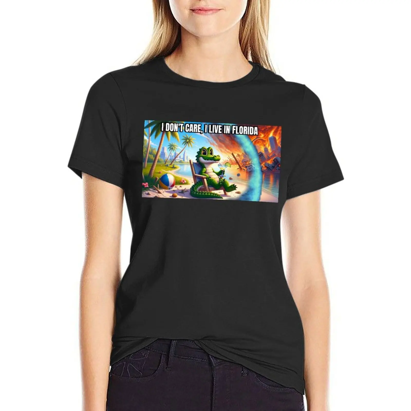 

I don’t care. I’m in Florida  T-Shirt quick-drying customs plus sizes clothes for woman