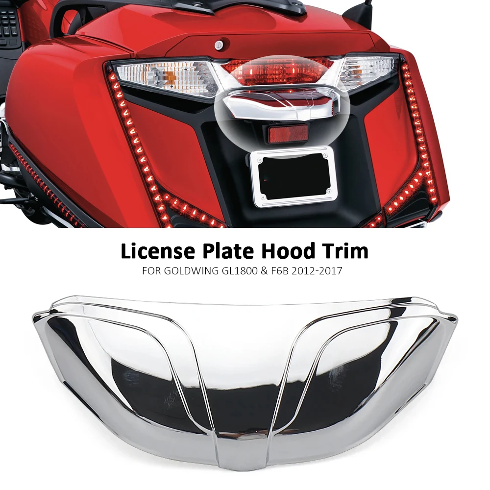 

For Honda Gold Wing Goldwing GL 1800 GL1800 F6B 2012 2013 2014 2015 2016 2017 Motorcycle Chrome Rear License Plate Hood Trim