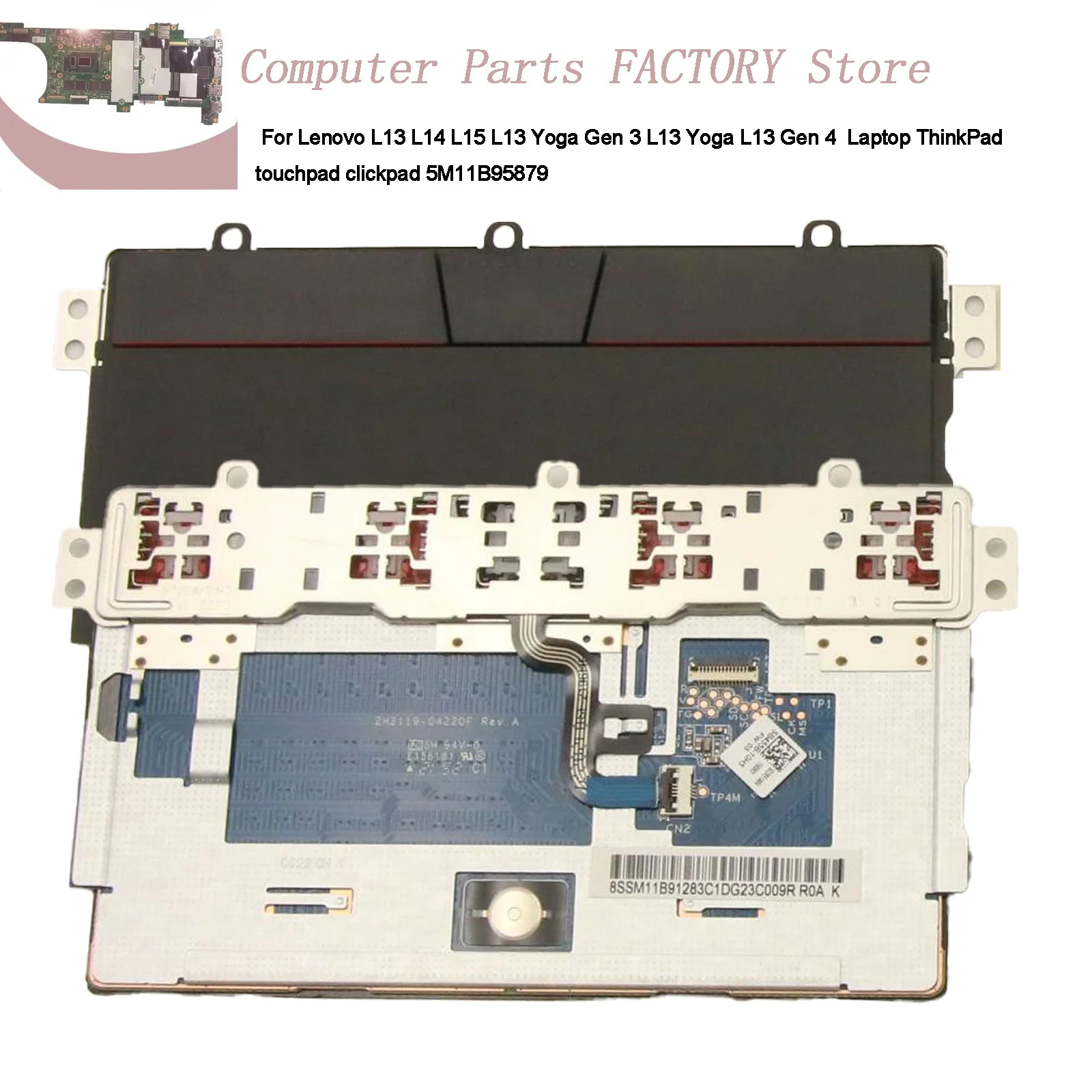For Lenovo L13 L14 L15 L13 Yoga Gen 3 L13 Yoga L13 Gen 4  Laptop ThinkPad touchpad clickpad 5M11B95879