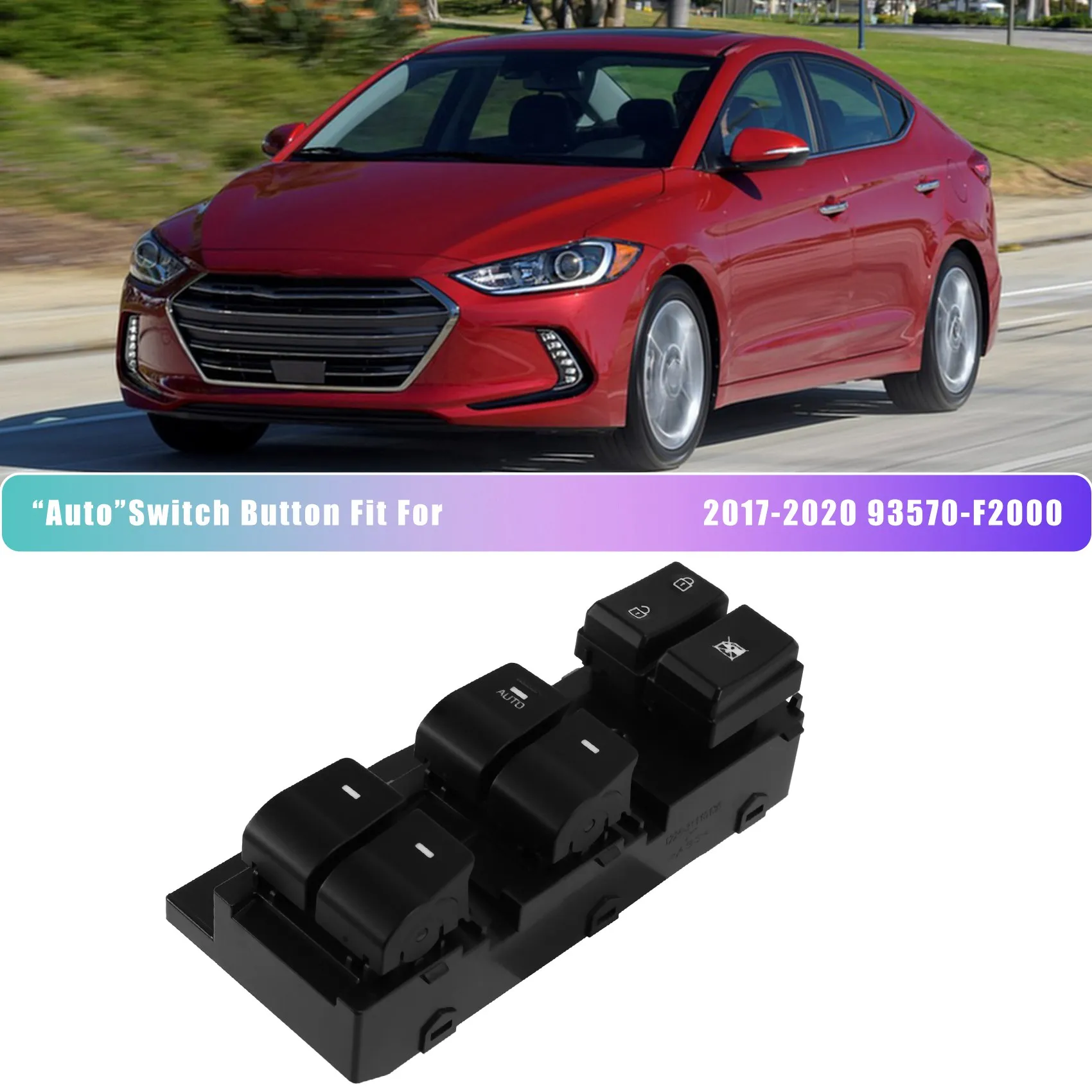 Car Window Left Front Master Lifter Switch with "Auto"Switch Button Fit for Hyundai Elantra 2017-2020 93570-F2000