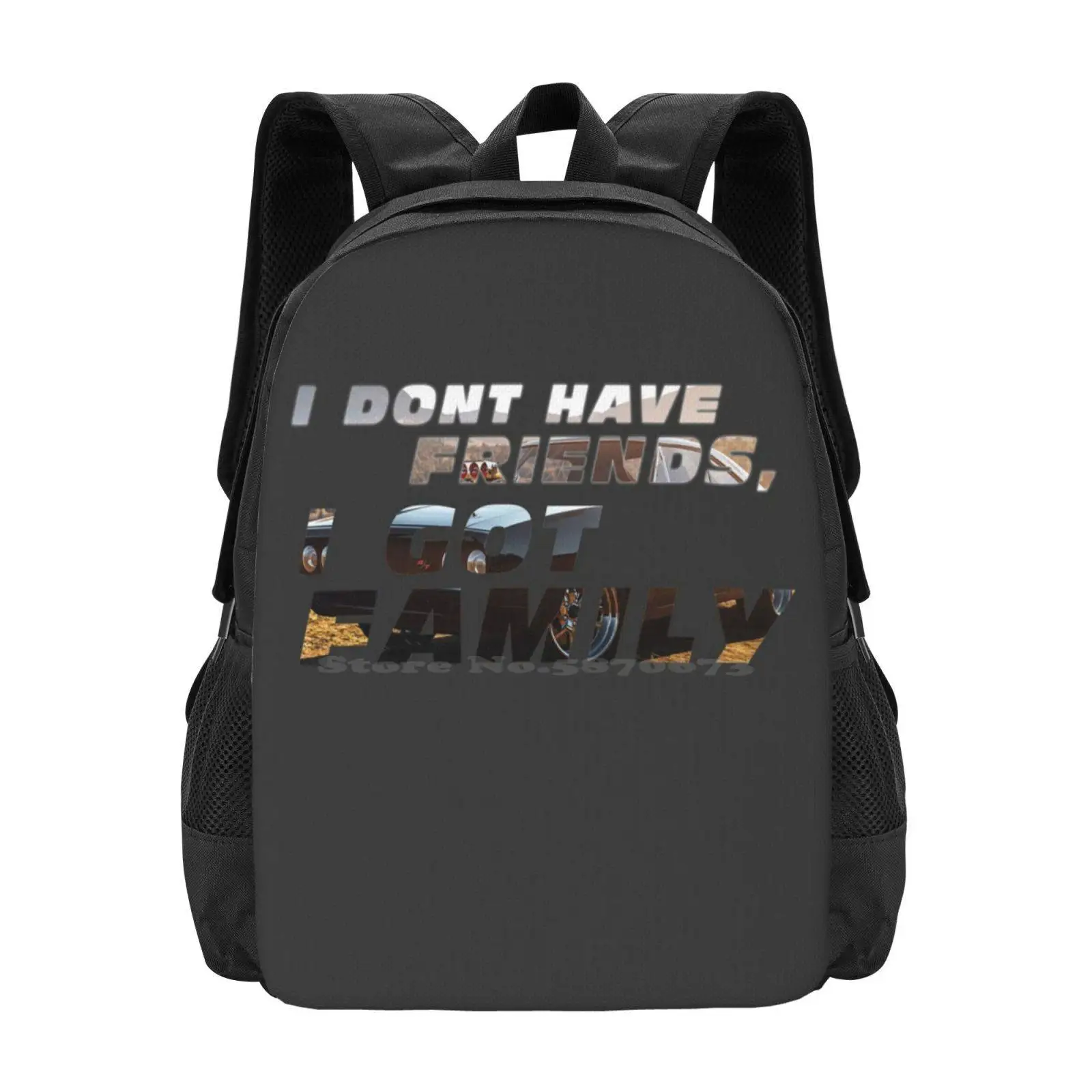 Fast & Furious - I Don'T Have Friends , I Got Family New Arrivals Unisex Bags Student Bag Backpack Dominic Toretto Fast Furious