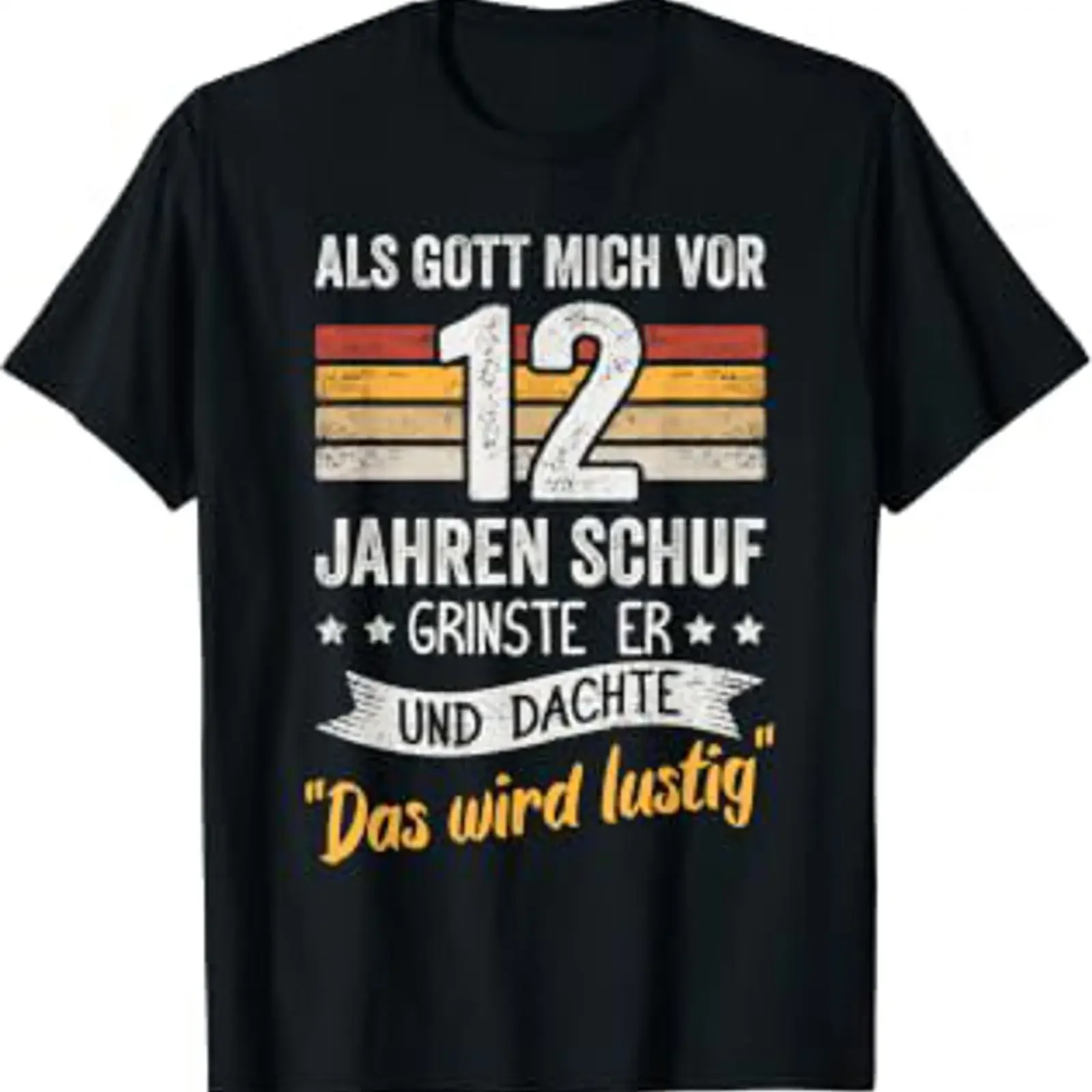 12th Birthday T Shirt with German Text When God created me 12 years ago he grinned black vintage Washed Versatile Breathable
