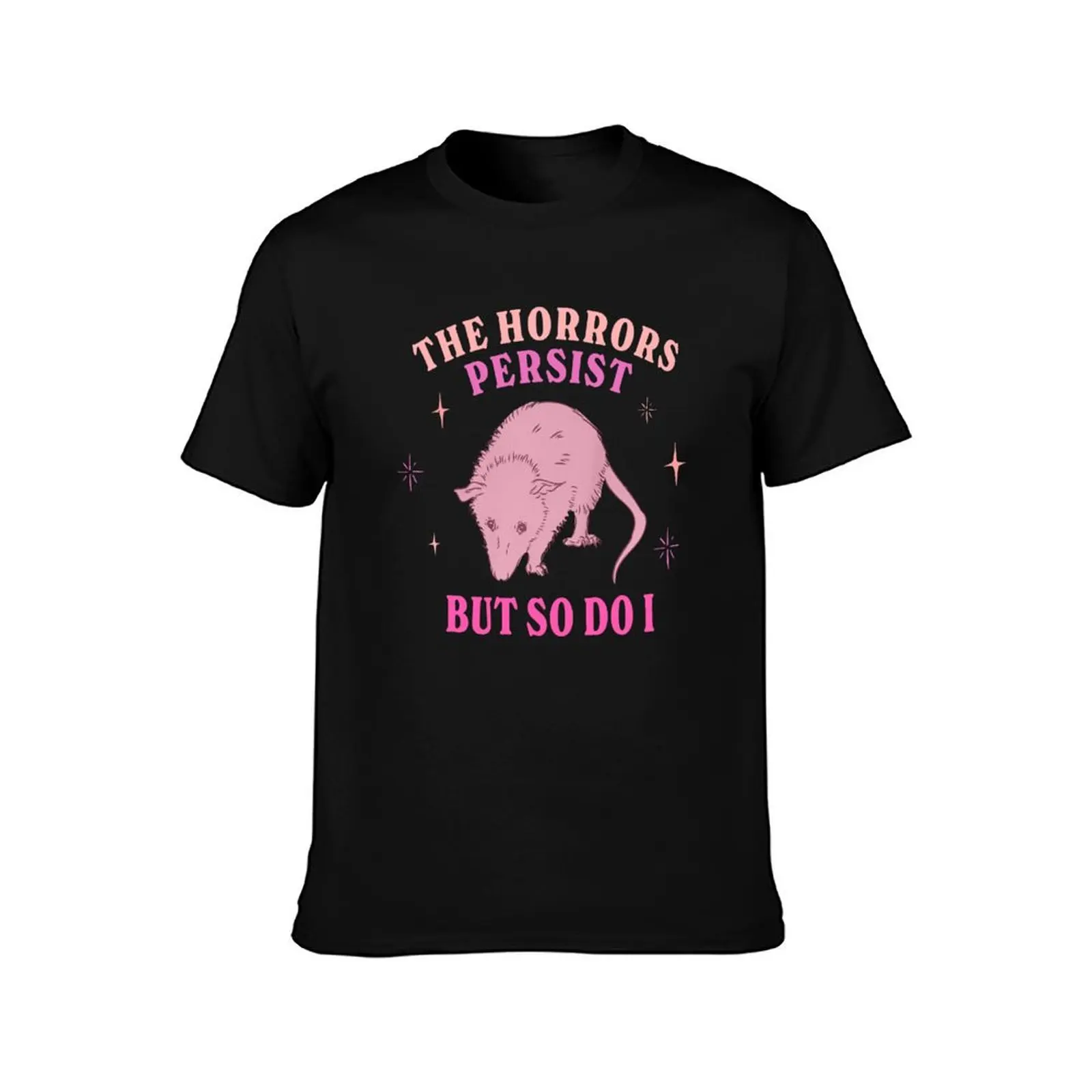 The Horrors Persist But So Do I Possum T-Shirt Moisture Wicking Athletic T-Shirt