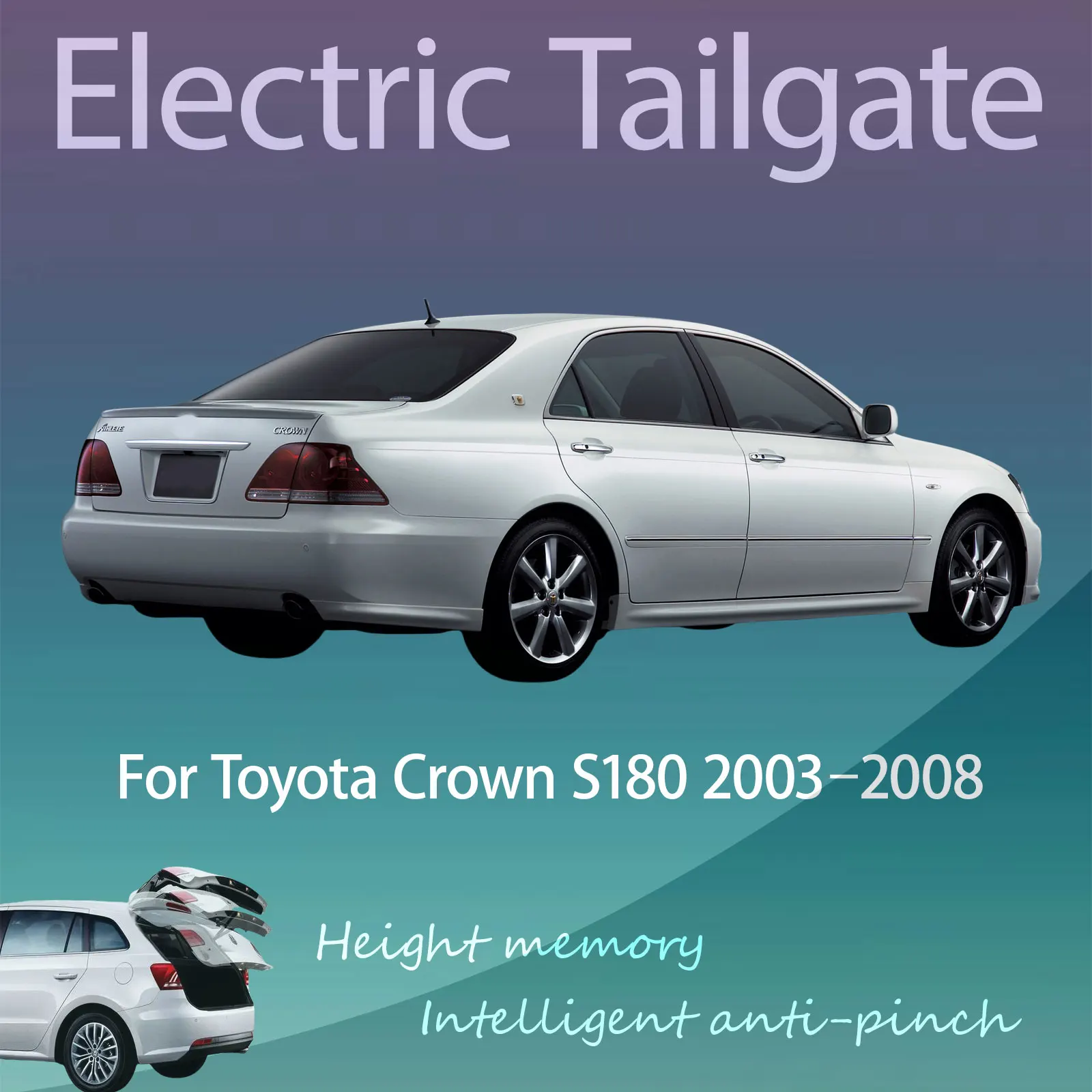 

For Toyota Crown S180 2003–2008 Electric Tailgate with Sensor Trunk Anti-pinch Memory Height Intelligent Operation