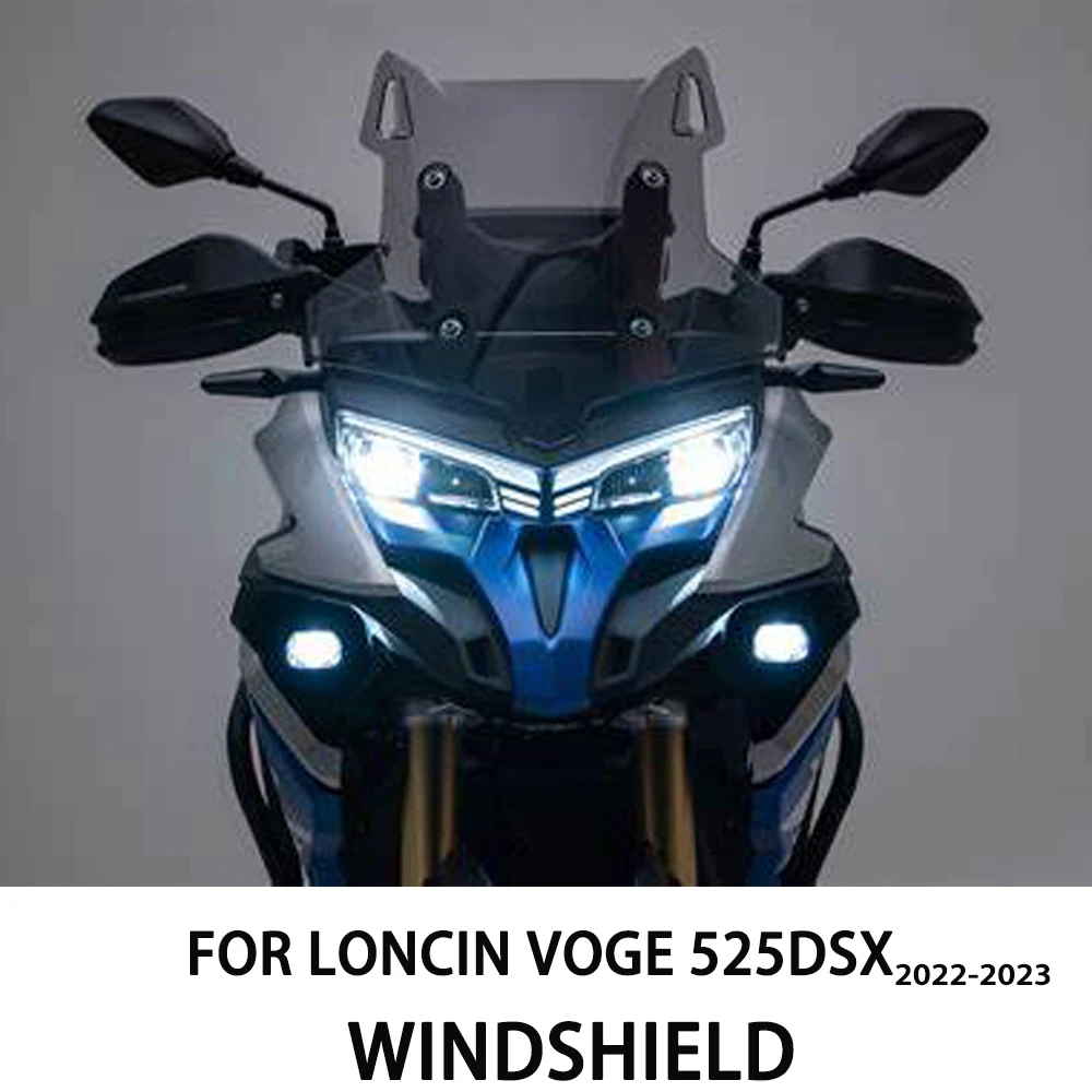 

Motorcycle Accessories Windshield Increased Height 2022 2023 For Loncin VOGE 525DSX DS525X Windshield 525 DSX New