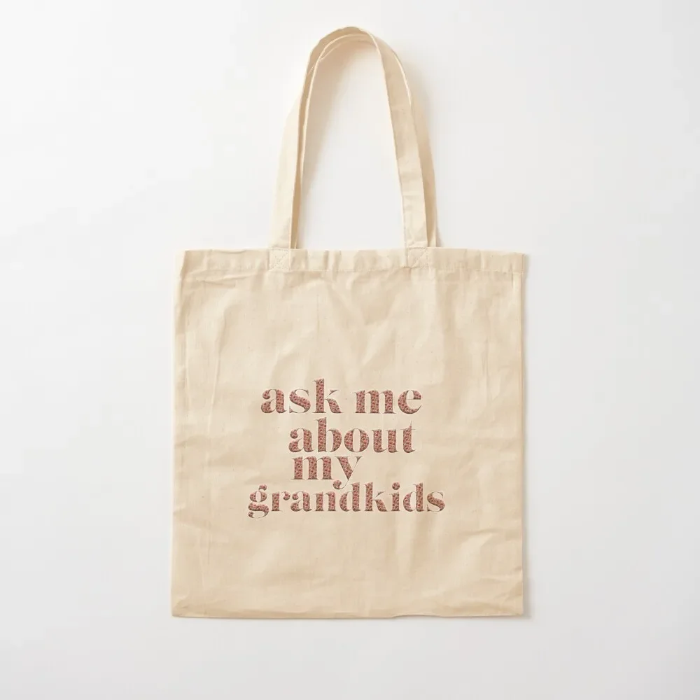 

Ask Me About My Grandkids Tote Bag ecological bags personalized tote canvas tote bags handbag Bag