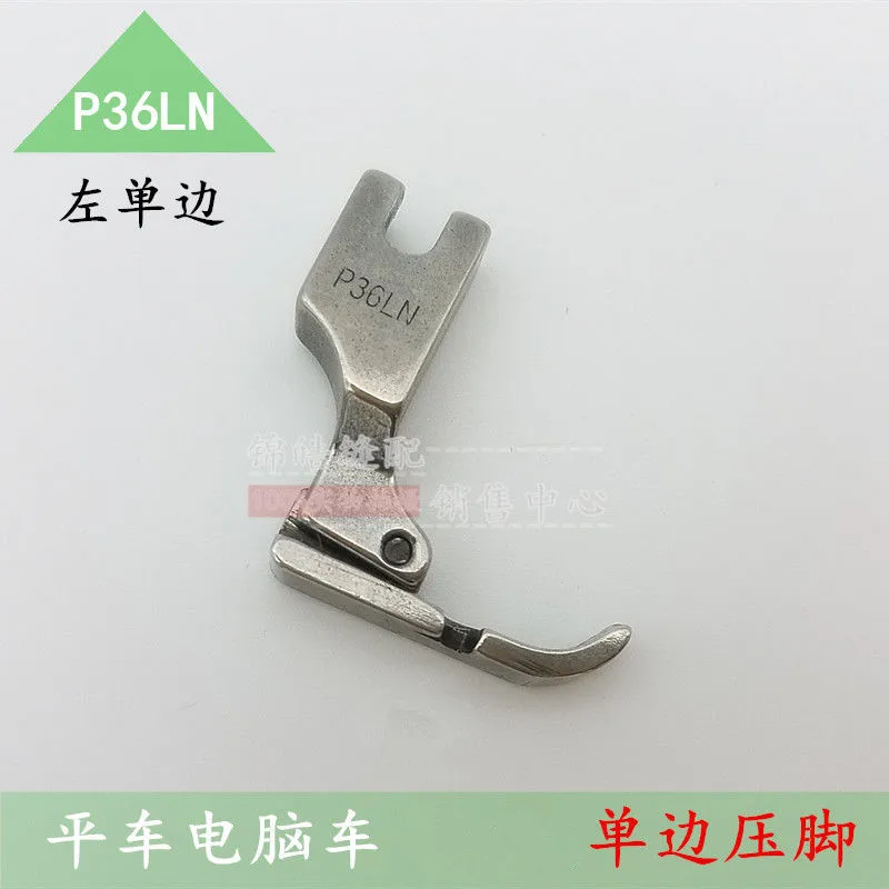 High Quality All Steel P36lnp36n Industrial Sewing Machine Accessories Around Machine Flat Unilateral Presser Foot Zipper Bag Ro