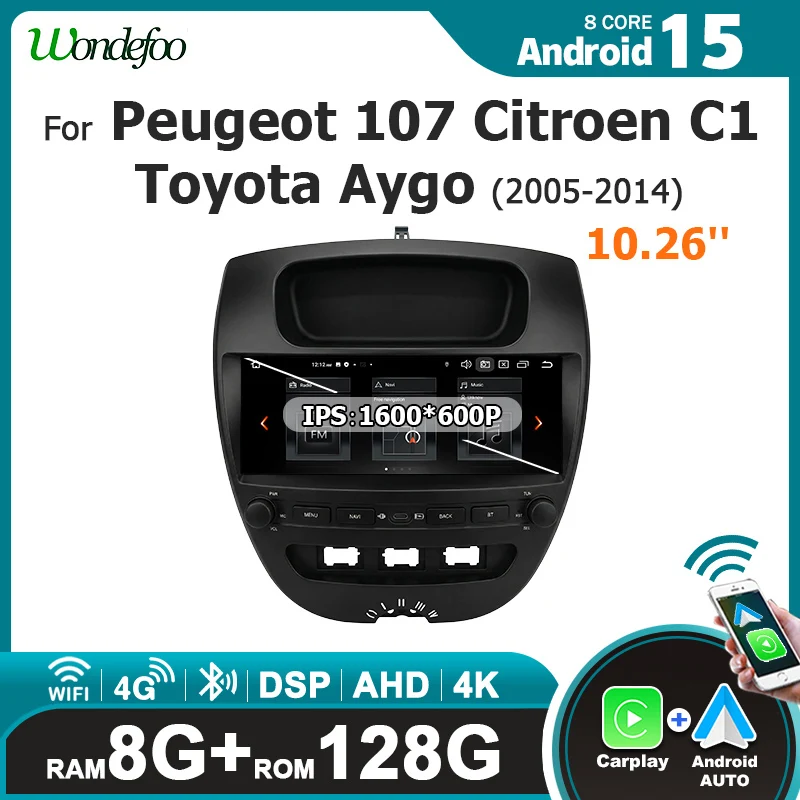 Écran 10.26 pouces, accessoire de voiture, radio sans fil, Carplay, Android 15, lecteur multimédia pour Peugeot 107, Citroën C1, Toyota Aygo 2005-2014, stéréo Bluetooth, autoradio, navigation GPS 2 DIN