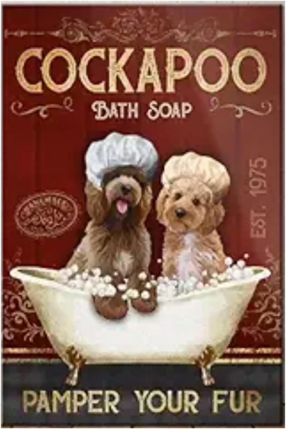 Metal Signs Cockapoo Dog Bath Soap Pamper Your Fur Signs Vintage Signs Retro Aluminum Sign for Home Cafe Kitchen