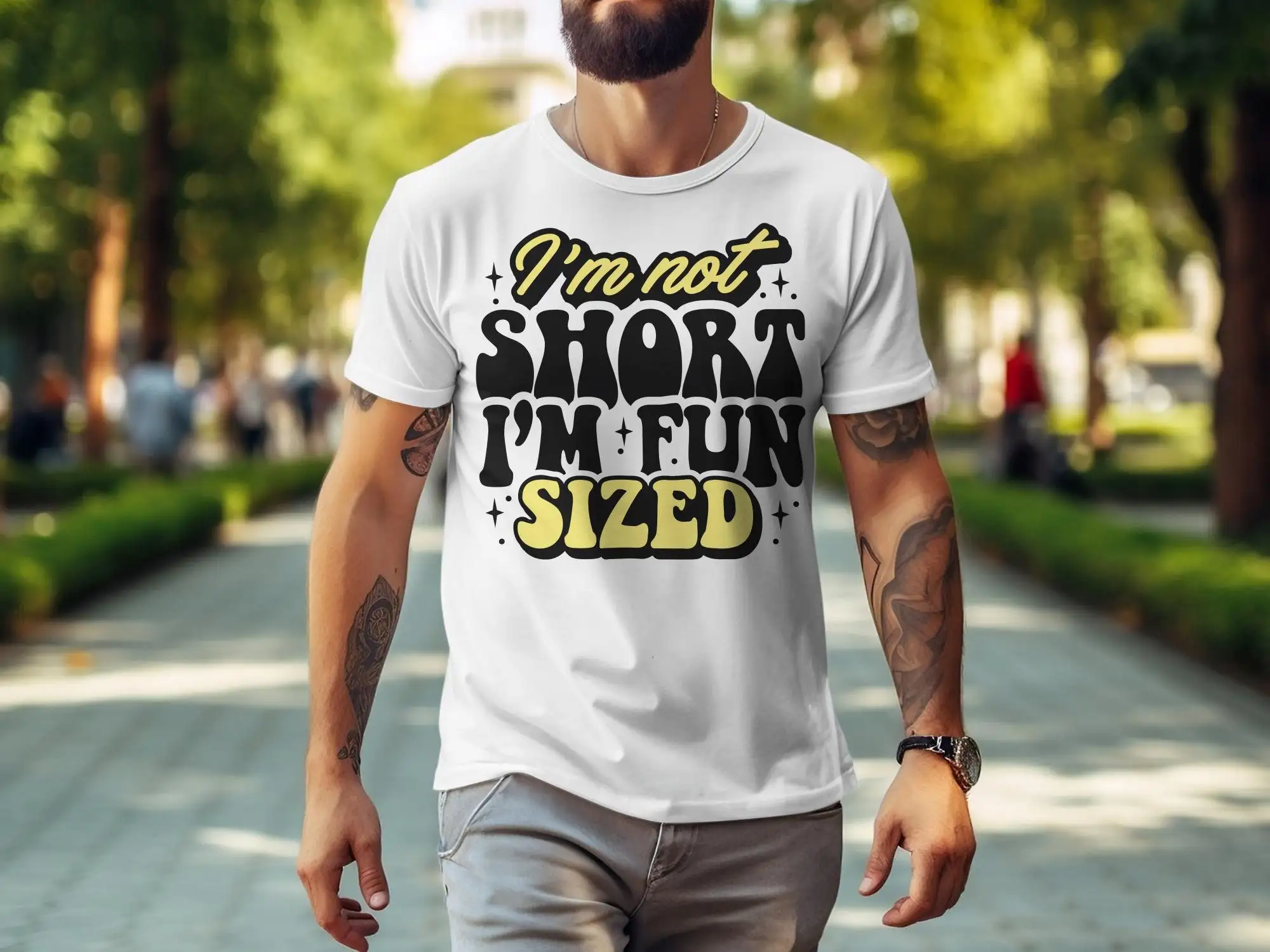 Fun Sized Quote T Shirt Funny Height I'm Not Short Casual Quirky Idea for Friends