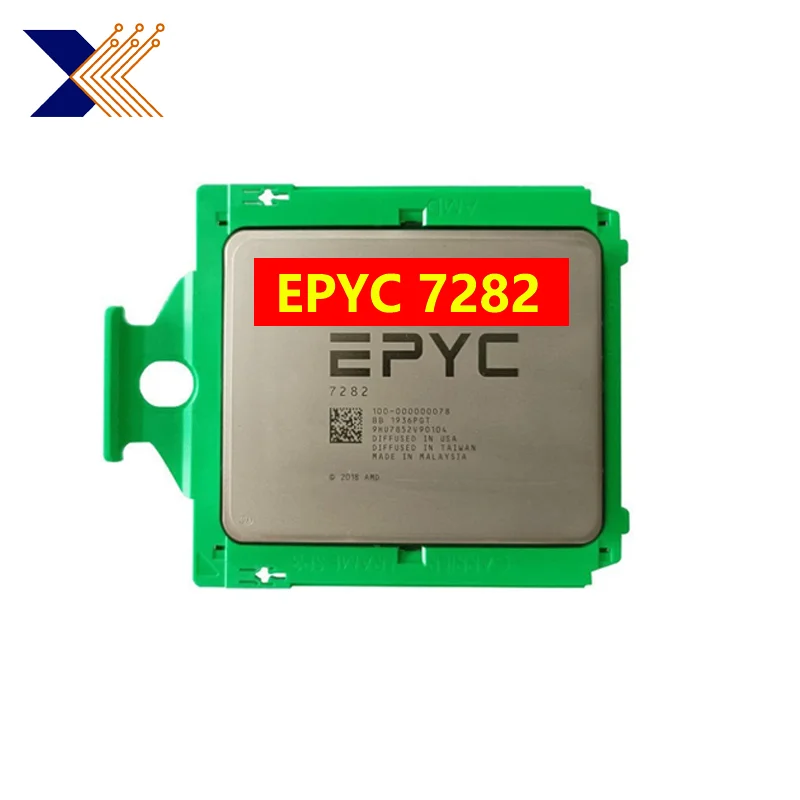 EPYC 7282 AMD 7282 16 Core 32 Thread Maximum acceleration clock frequency 3.2GHz   DDR4 TDP120W