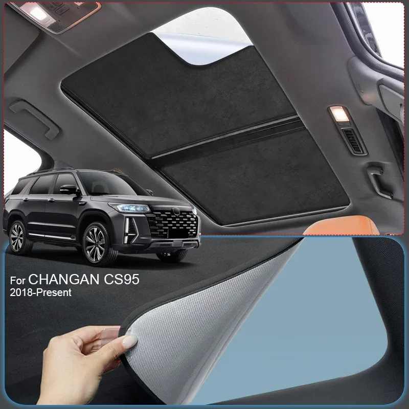 Car Suede Fabric Anti-uv Electrostatic Adsorption Sunroof Sunshade Auto Heat Insulation Skylight For CHANGAN CS95 2018-Present