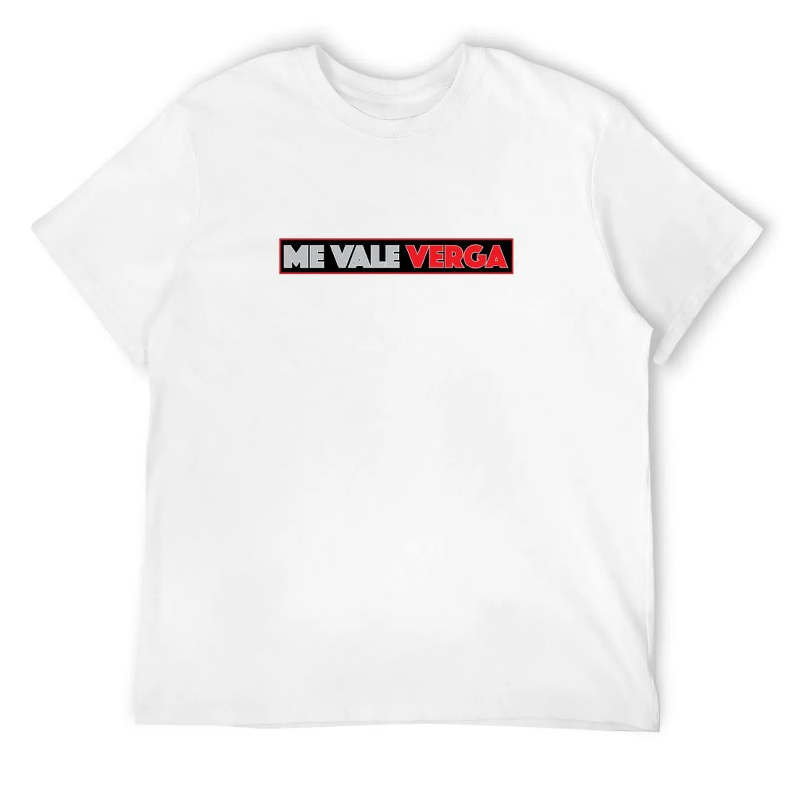 

ME VALE VERGA - MEXICAN DESIGN T-Shirt Funny t-shirts Man t-shirt men clothes