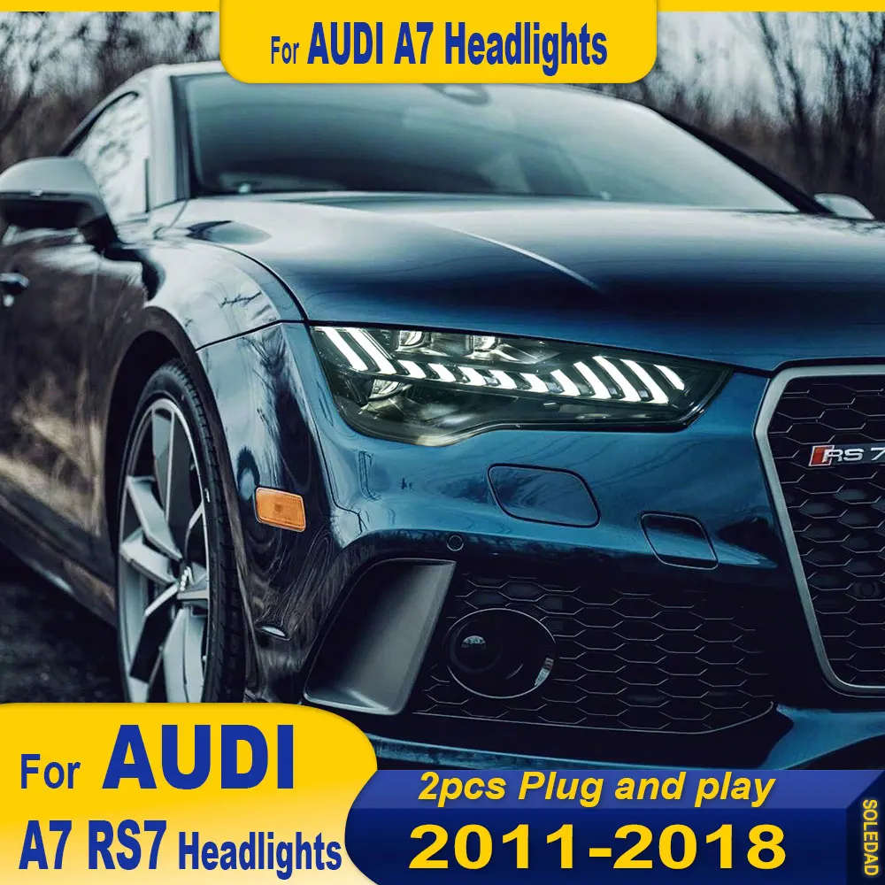 Car Lights For Audi A7 2011 2012 2013 2014 2015 2016 2017 2018 LED RS7 Headlight Dynamic Information Turn Signals Accessories