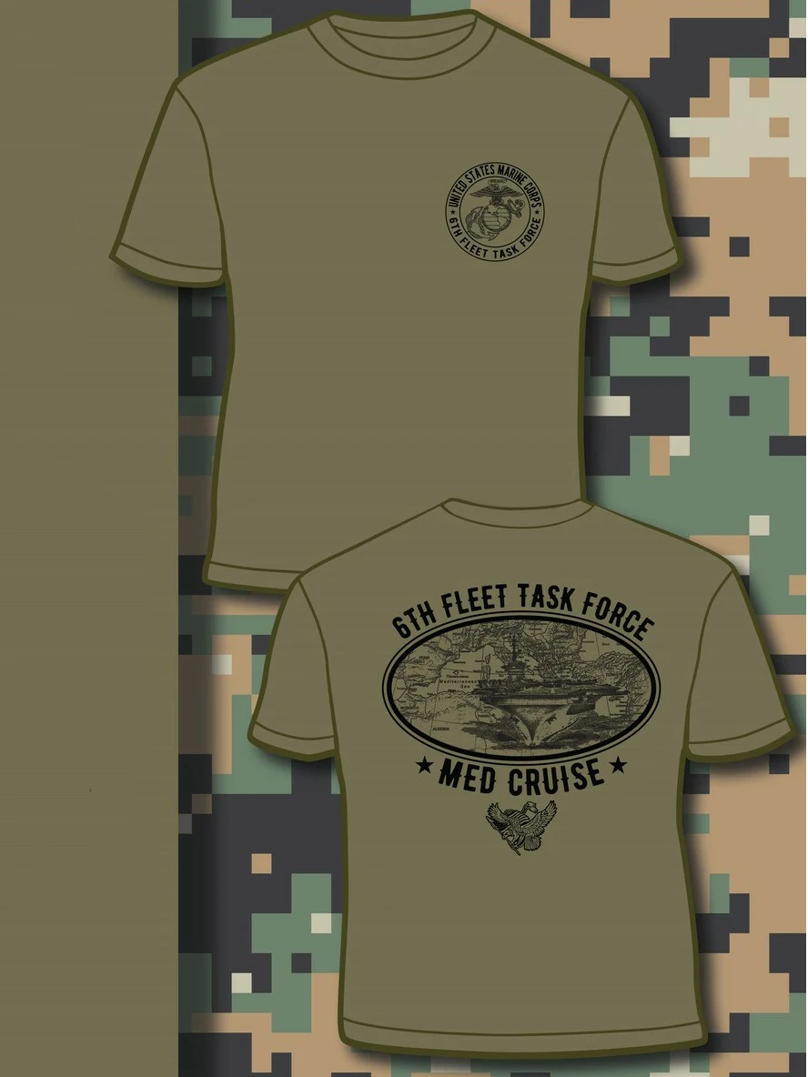 US Marine Corps 6th Fleet Task Force Med Cruise T Shirt. Short Sleeve 100% Cotton Casual T-shirts Loose Top New Size S-3XL