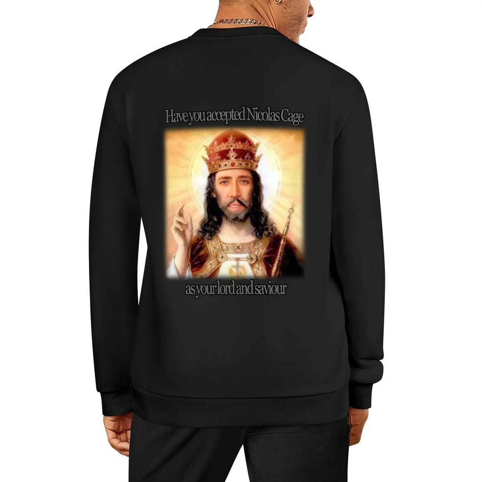 

have you accepted Nicolas Cage as your lord and savior  Pullover men's clothing men's coat new in hoodies & sweat-shirt