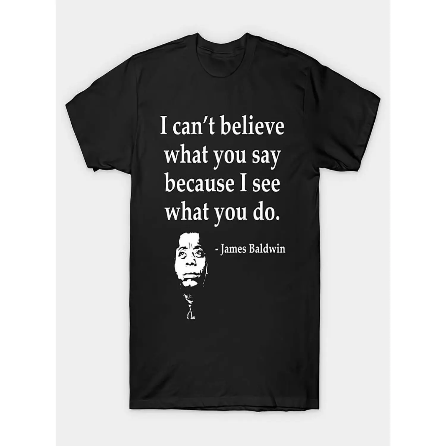 James Baldwin Quote T-Shirt - 