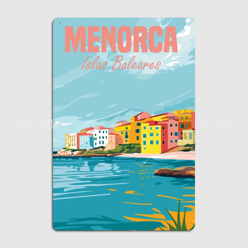 Menorca Island Islas Baleares Travel Scenic Spots Poster Metal Sign Custom Retro Kitchen Tin Wall Room Decoration Home Decor