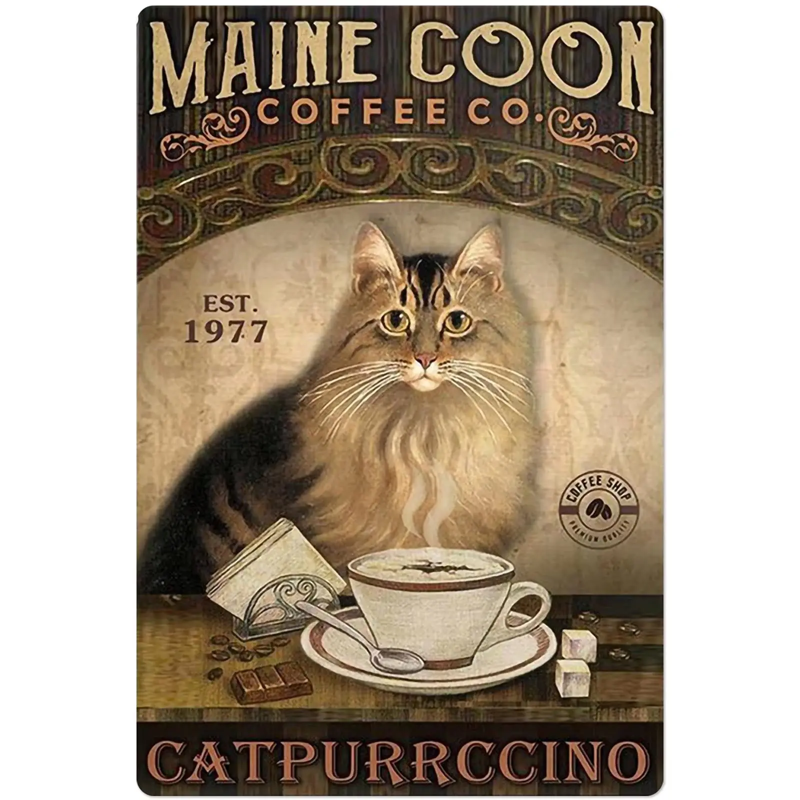 Maine Coon Coffee Metal Tin Sign,Vintage Poster Plaque Sign for Home Restaurant Kitchen Wall Decor Best Family Decor Gift Ideas