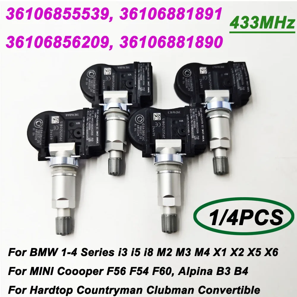 

1/4Pcs 433MHZ TPMS 36106881891 36106856209 36106855539 36106881890 6855539 for BMW F20 F30 X5 X6 F15 Mini Cooper F56 F54 F60 R56